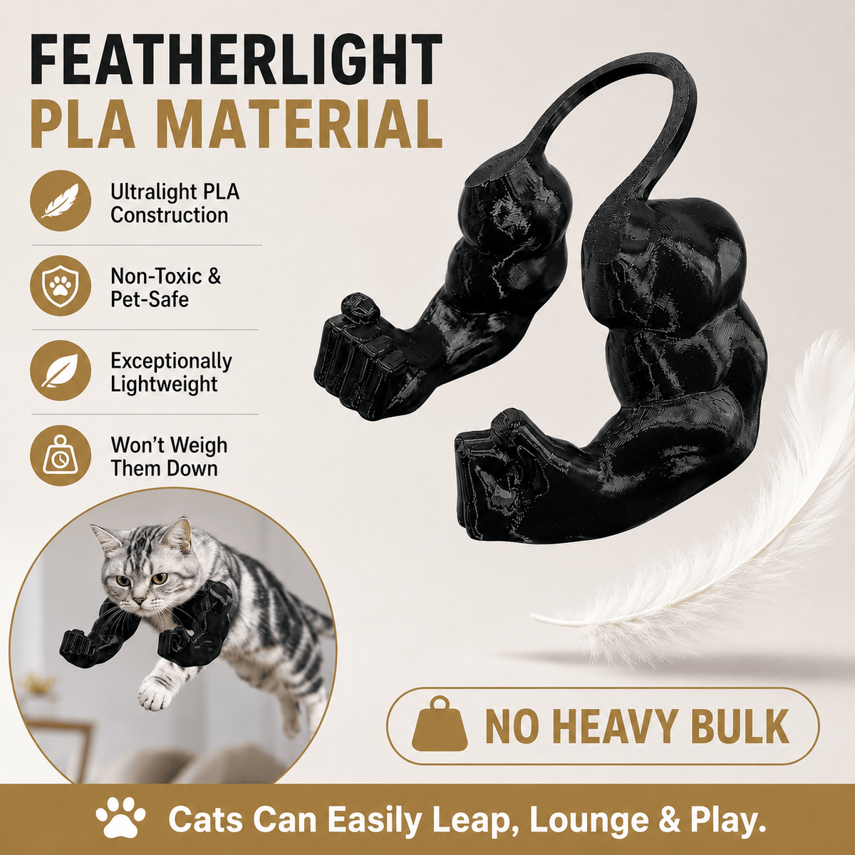 Featherlight PLA material infographic showing the black muscle arms beside a feather, with ultralight, non-toxic and pet-safe, and no heavy bulk callouts