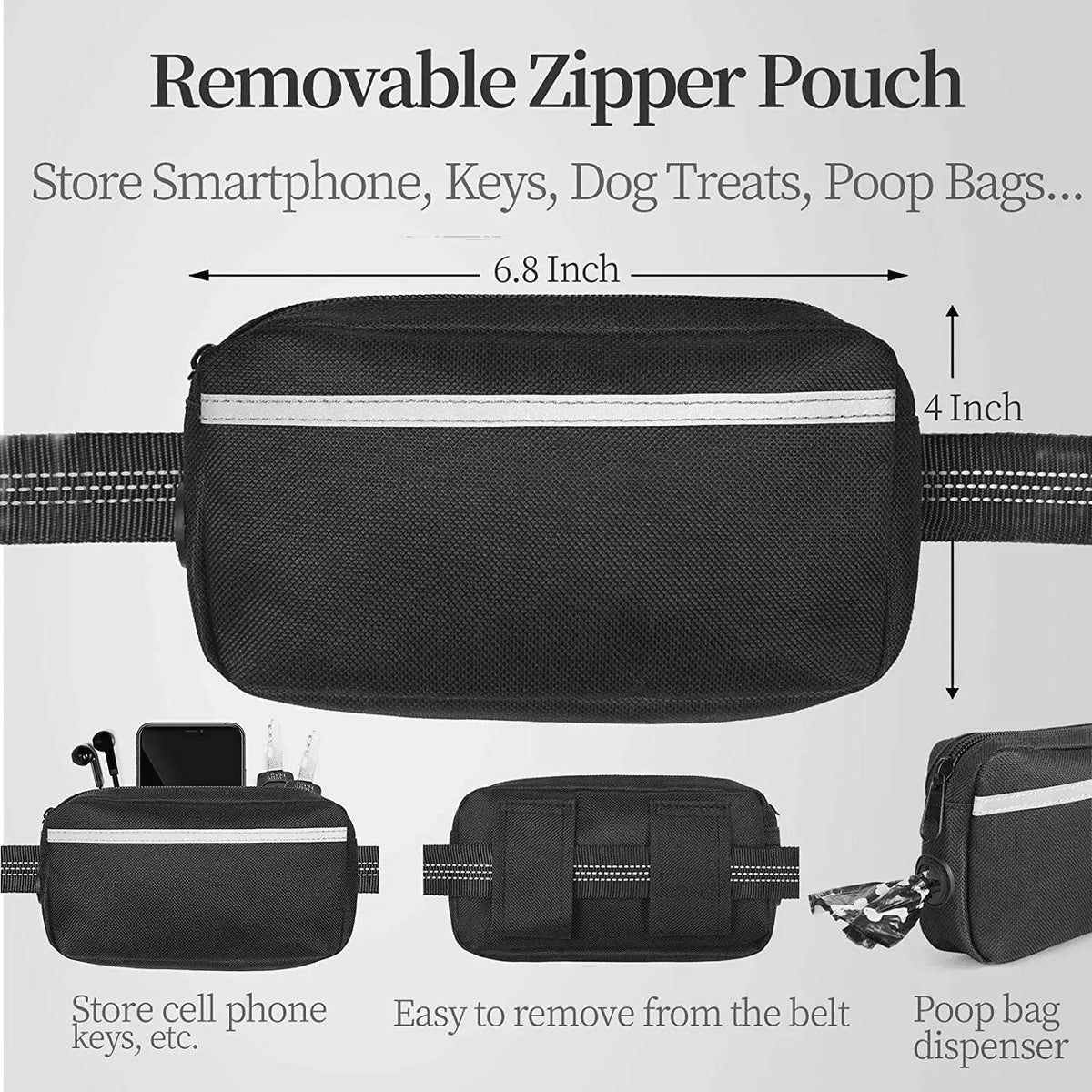 Removable zipper pouch measuring 6.8 by 4 inches shown storing a smartphone and keys, lifting off the belt, and dispensing a poop bag from the side hole