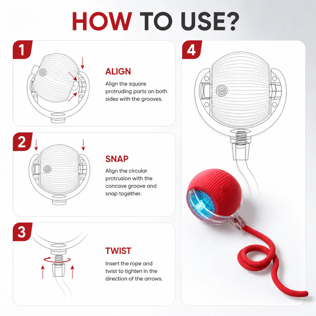 Four-step guide to assembling the motion activated rolling ball toy: align the shell halves, snap them together, insert the rope and twist to tighten.