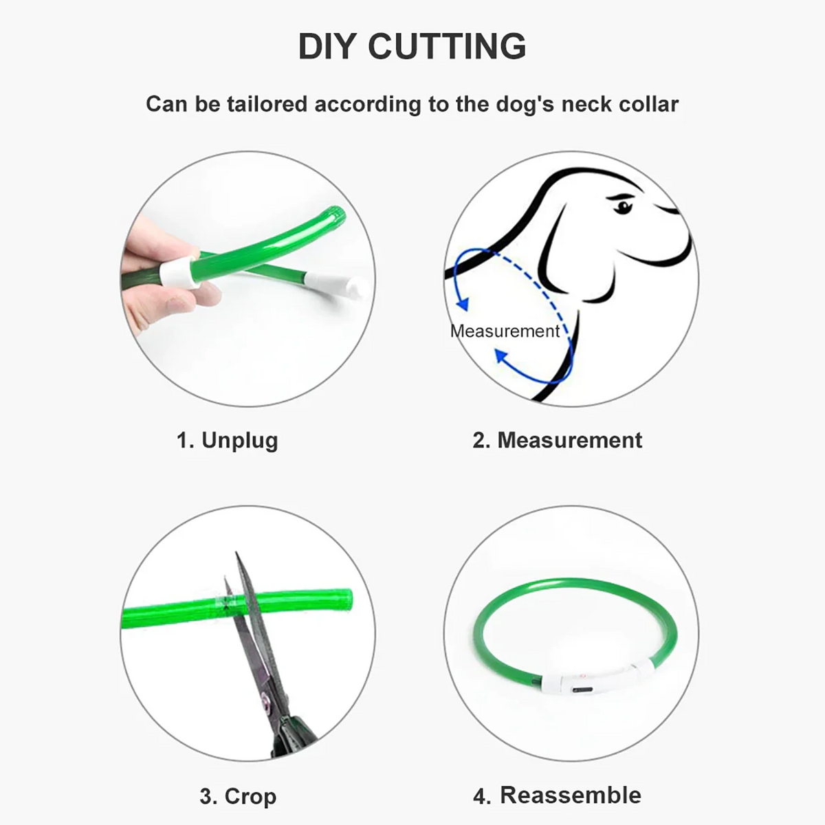 Four steps for sizing the LED dog collar: unplug, measure, crop the tube and reassemble.