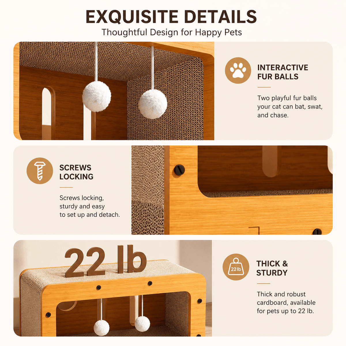 Details of the wooden cat scratcher house: two interactive fur balls, screw locking assembly and a frame rated for cats up to twenty two pounds.